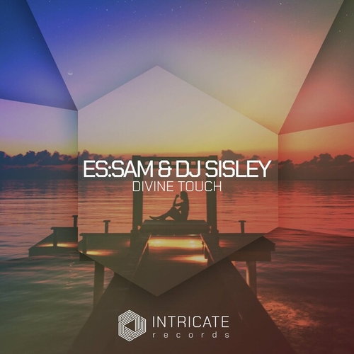 Essam & DJ Sisley - Divine Touch [INTRICATE491]